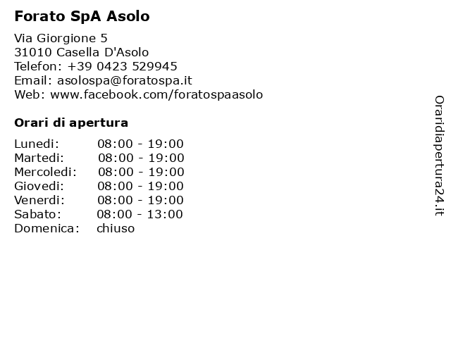 Orari di apertura Forato SpA Asolo Via Giorgione